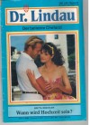 Dr. Lindau Band 41 Wann wird Hochzeit sein  BRITTA WINCKLER