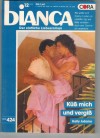 biANCA Band 424   Kuess mich und vergiss KELLY ADAMS