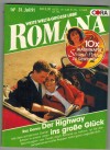ROMANA Band 859  Der Highway und das grosse Glueck ROZ DENNY