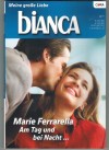 biANCA Band 1712 Am Tag und bei Nacht MARIE FERRARELLA