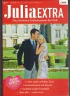 Julia EXTRA  Band 301 Lehre mich zu lieben ... SUSAN STEPHENS Hochzeitsnacht auf Hawaii ... ANNE McALLISTER Verfuehrt in aller Unschuld ... SHARON KENDRICK Habe alles - suche Frau ... JESSICA HART