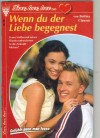 love, love, love ... Nr. 20 Wenn Du der Liebe begegnest BETTINA CLAUSEN
