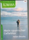 ROMANA Band 1493  Mein spanischer Geliebter HELEN BROOKS