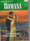 ROMANA Band 1867 So kuesst nur ein stolzer Spanier JANE WATERS