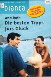 biANCA  Band 1411  Die besten Tipps fuers Glueck ANN ROTH