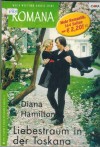 ROMANA Band 1522  Liebestraum in der Toskana DIANA HAMILTON