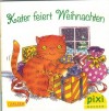 pixi Buecher Ausgabe fuer Adventskalender 2015 Kater feiert WeihnachtenRichard Fowler