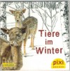 pixi Buecher Ausgabe fuer Adventskalender 2015 Tiere im WinterUwe Prieser