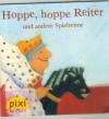 pixi Buecher  pixi Serie 138 Nr. 1185 Hoppe, Hoppe  Reiter und andere Spielreime