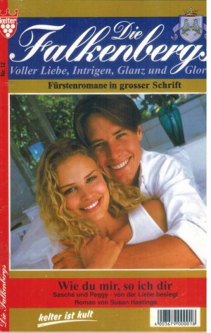 Die Falkenbergs Nr. 12 Wie Du mir, so ich Dir SUSAN HASTINGS