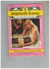 Schicksals-Roman Nr. 49 und ich koennte so viel Liebe schenken BEATE MAY