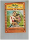 Mein Heimatland Nr. 75 Das Kind des Wilderers HEINZ HARTMANN