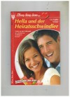 love, love, love ... Nr. 05 Hella und der Heiratsschwindler SOPHIE STEINER