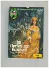 Gaslicht Neu  Nr. 618 Im Verlies zur Ewigkeit JUDITH PARKER