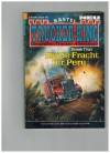 TRUCKER-KING Band 163 Heisse Fracht fuer Peru FRANK THYS