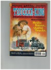 TRUCKER-KING Band 241 Heisse Kuesse - starke Trucks MICHAEL CONNERS