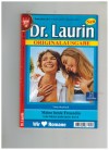 Dr. Laurin  Band 199 Meine beste Freundin VIOLA MAYBACH