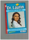 Dr. Laurin  Nr. 7 Nachtschwester Barbara hatte Dienst Die unschuldig, schuldige Patientin Was vor zwanzig Jahren geschah PATRICIA VANDENBERG