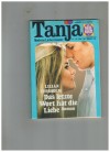 Tanja  Nr. 45  Das letzte Wort hat die Liebe LILIAN CHISHOLM