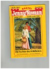 Jenny-Roman  Band 6   Die Tochter des Wildhueters SUSAN WIDDICOMBE