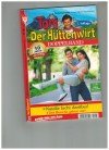 Toni der Huettenwirt Doppelband Nr. 186 Natalie lacht darueber Der Bursche gehoert mir Friederike von Buchner