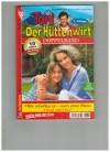 Toni der Huettenwirt Doppelband Nr. 176 Wir schaffen es - auch ohne Mann Kopf oder Herz Friederike von Buchner