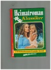 Heimatroman Klassiker Nr. 90 Entscheidung am Gipfel ... FRIEDERIKE VON BUCHNER Ein bunter Gockel ... FRIEDERIKE VON BUCHNER Wer spielte hier mit wem ... FRIEDERIKE VON BUCHNER