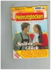 Heimatglocken  Nr. 2026 Spaetes Glueck MONA GLOECKNER