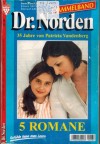 Dr. Norden Sammelband 167 Die Verfuehrung kam auf langen Beinen Eine zuviel im Bunde Nur im Doppelpack zu haben Der Sommer faengt im januar an Die geheimnisvolle Frau Schwarz PATRICIA VANDENBERG