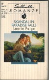 Silhouette ROMANZE  Skandal in Paradise Falls LAURIE PAIGE