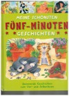 Meine schoensten 5- Minuten Geschichten
