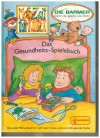 Mehr Zeit fuer Kinder - Das Gesundheits - Spielebuch