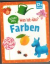 Schau mal - Was ist das FARBEN