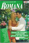 ROMANA Band 1290 Glaub an Morgen, glaub an das Glueck CAROLE MORTIMER