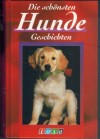 Die schoensten Hunde Geschichten
