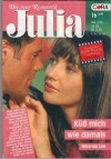 Julia Band 1251 Kuess mich wie damals MIRANDA LEE