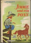 Jimmie und sein Pony LIPPINCOTT