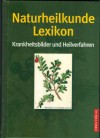 Naturheilkunde Lexikon   Krankheitsbilder und Heilverfahren MICHAEL FALLER