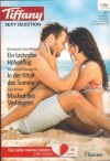 Tiffany SEXY SELECTION Band 4 Ein lustvoller Hoehenflug ... KIMBERLY VAN METER In der Hitze des Sommers ... SHWANA DELACLAIRE Masken des Verlangens ... LORI WILDE