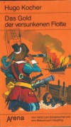 Das Gold der versunkenen Flotte HUGO KOCHER
