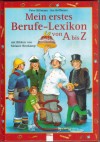 Mein erstes Berufe-Lexikon PETER HILLMANN / INA HOFFMANN