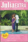 Julia EXTRA  Band 285  Hochzeit im Palast des Prinzen ... LYNN GRAHAM   Liebeszauber der Suedsee ... ROBYN DONALD Wem gehoert nur dein Herz ... LIZ FIELDING   Sag mir: Ist es Liebe ... LUCY MONROE