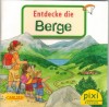 pixi Buecher Nr. 2184 Serie 240 Entdecke die Berge  LAURA LEINTZ