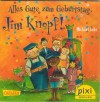 pixi Buecher   Nr: 2316 Serie : 254 Alles Gute zum Geburtstag Jim Knopf nach Motiven von MICHAEL ENDE