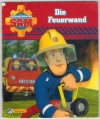 Feuerwehrmann Sam   Nr. 9 Die Feuerwand 