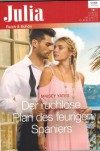 Julia Band 2402 Der ruchlose Plan des feurigen Spaniers MAISEY YATES