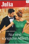 Julia Band 2378 Nur eine koenigliche Affaere LYNNE GRAHAM