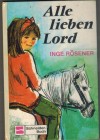 Alle lieben Lord INGE ROESENER