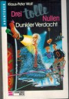 Drei tolle Nullen Band 8  Dunkler Verdacht KLAUS-PETER WOLF