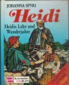 Heidi  Heidis Lehr- und Wanderjahre JOHANNA SPYRI